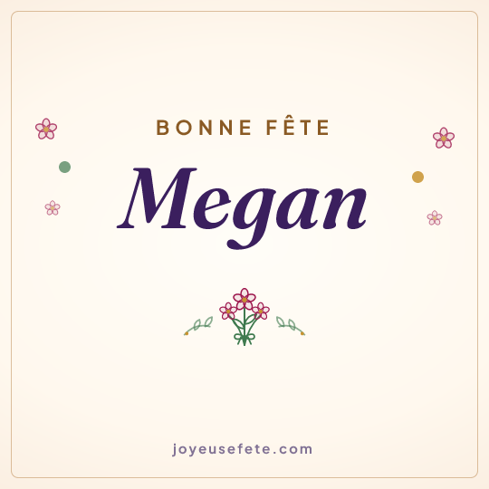 Image carrée « Bonne fête Megan » pour WhatsApp