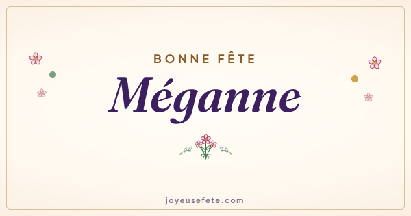 Image « Bonne fête Méganne » au format large