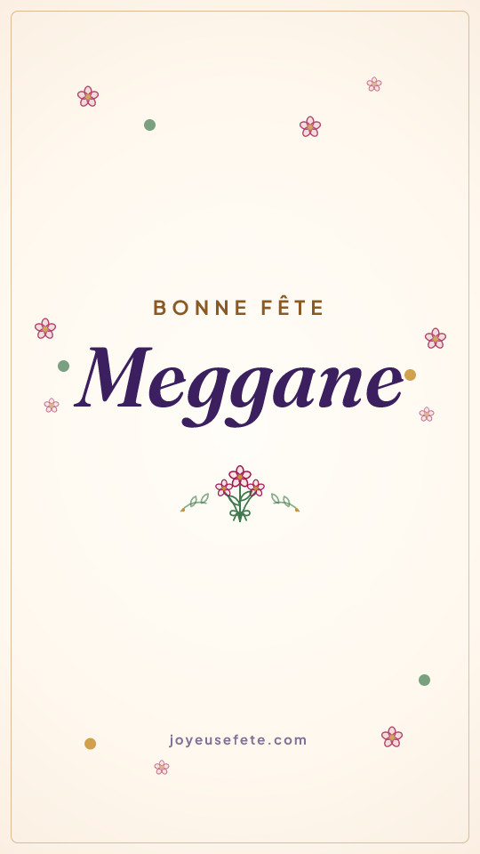 Image « Bonne fête Meggane » au format story