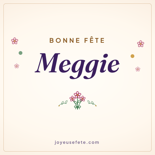 Image carrée « Bonne fête Meggie » pour WhatsApp