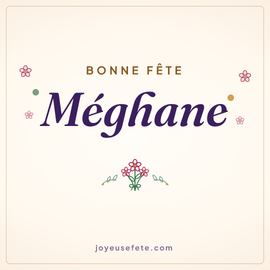 Image carrée « Bonne fête Méghane » pour WhatsApp