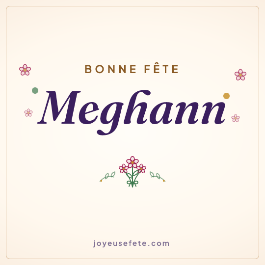 Image carrée « Bonne fête Meghann » pour WhatsApp