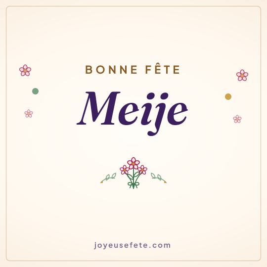 Image carrée « Bonne fête Meije » pour WhatsApp