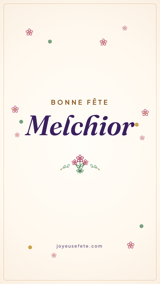 Image « Bonne fête Melchior » au format story