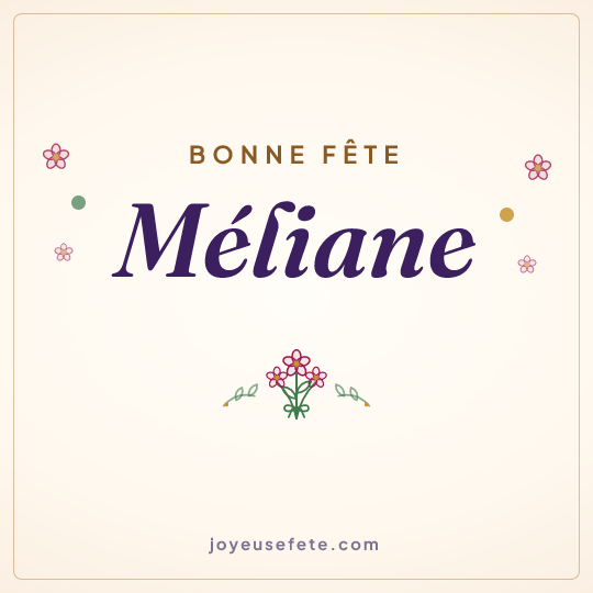 Image carrée « Bonne fête Méliane » pour WhatsApp