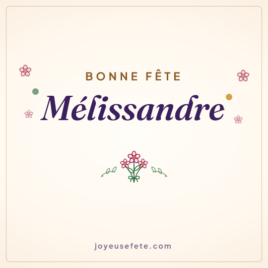 Image carrée « Bonne fête Mélissandre » pour WhatsApp