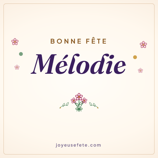 Image carrée « Bonne fête Mélodie » pour WhatsApp
