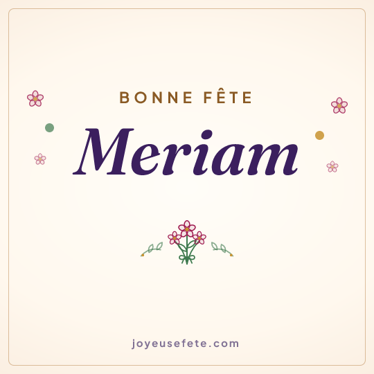 Image carrée « Bonne fête Meriam » pour WhatsApp