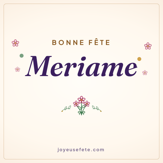 Image carrée « Bonne fête Meriame » pour WhatsApp