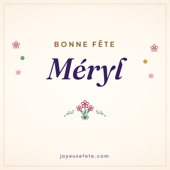 Image carrée « Bonne fête Méryl » pour WhatsApp
