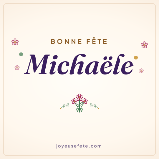Image carrée « Bonne fête Michaële » pour WhatsApp
