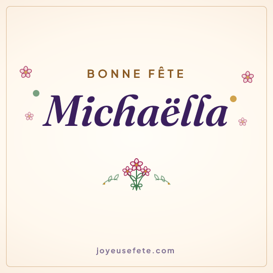 Image carrée « Bonne fête Michaëlla » pour WhatsApp