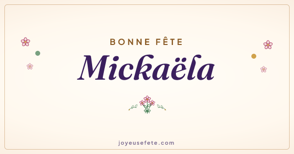 Image « Bonne fête Mickaëla » au format large