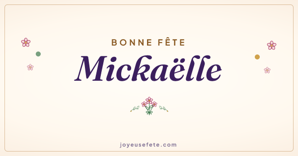 Image « Bonne fête Mickaëlle » au format large