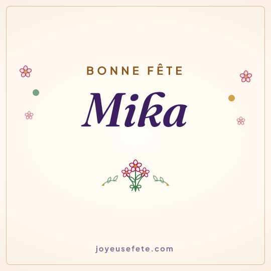 Image carrée « Bonne fête Mika » pour WhatsApp