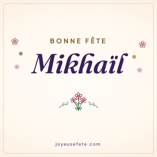 Image carrée « Bonne fête Mikhaïl » pour WhatsApp