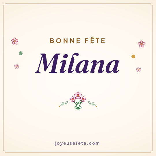 Image carrée « Bonne fête Milana » pour WhatsApp