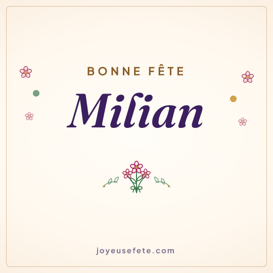 Image carrée « Bonne fête Milian » pour WhatsApp