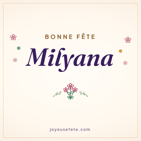 Image carrée « Bonne fête Milyana » pour WhatsApp