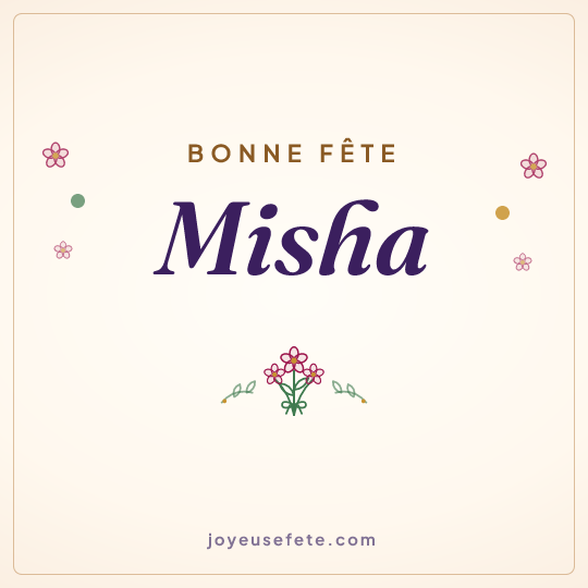 Image carrée « Bonne fête Misha » pour WhatsApp