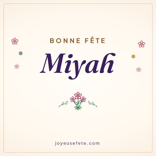 Image carrée « Bonne fête Miyah » pour WhatsApp