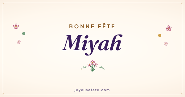 Image « Bonne fête Miyah » au format large