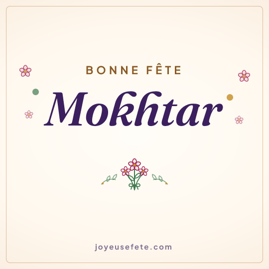 Image carrée « Bonne fête Mokhtar » pour WhatsApp