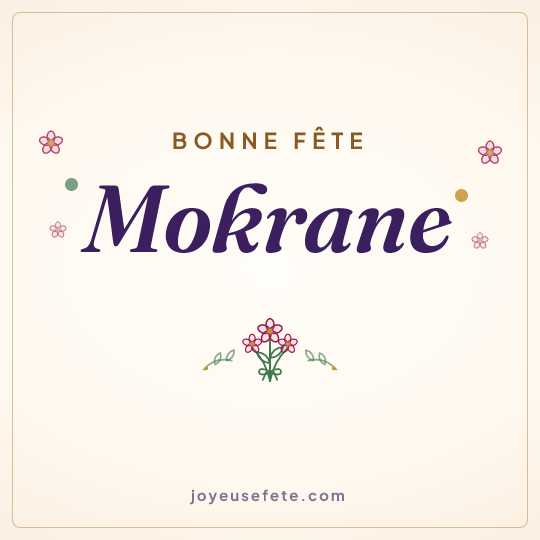 Image carrée « Bonne fête Mokrane » pour WhatsApp