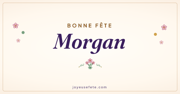 Image « Bonne fête Morgan » au format large