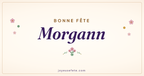 Image « Bonne fête Morgann » au format large