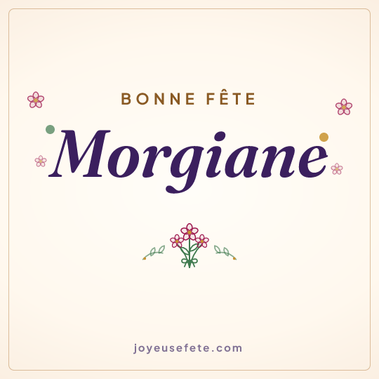 Image carrée « Bonne fête Morgiane » pour WhatsApp