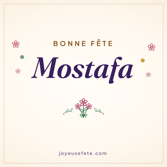 Image carrée « Bonne fête Mostafa » pour WhatsApp