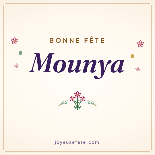 Image carrée « Bonne fête Mounya » pour WhatsApp