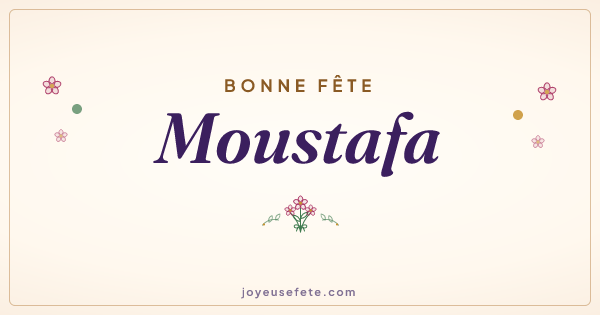 Image « Bonne fête Moustafa » au format large