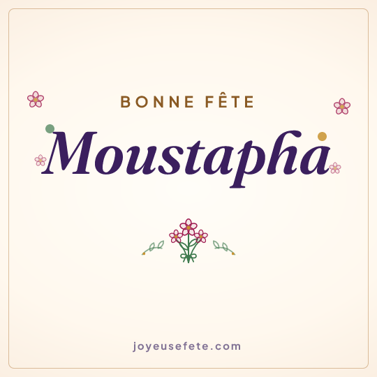 Image carrée « Bonne fête Moustapha » pour WhatsApp