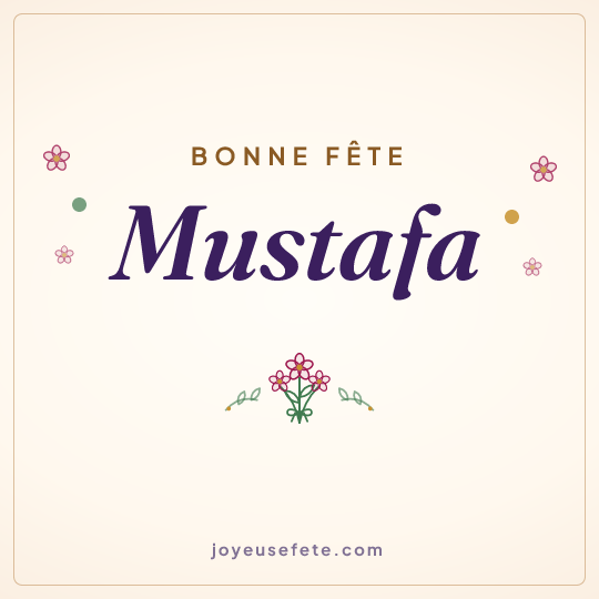 Image carrée « Bonne fête Mustafa » pour WhatsApp