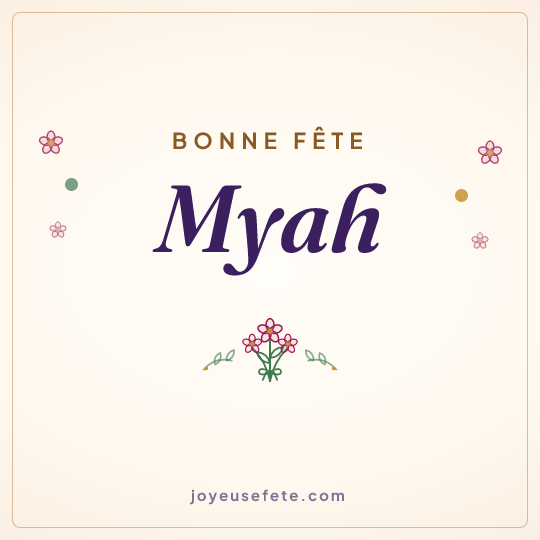 Image carrée « Bonne fête Myah » pour WhatsApp