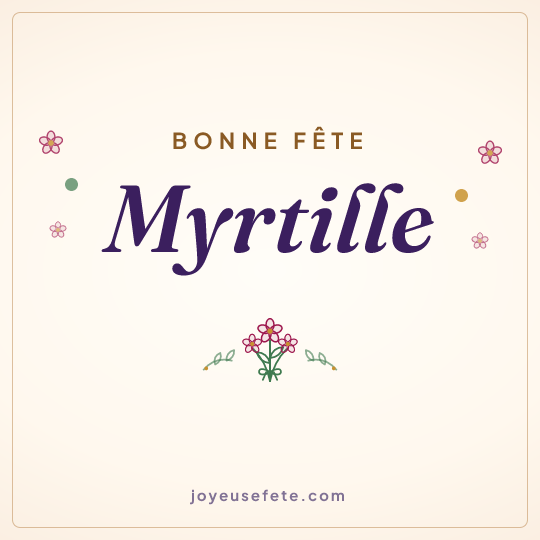 Image carrée « Bonne fête Myrtille » pour WhatsApp