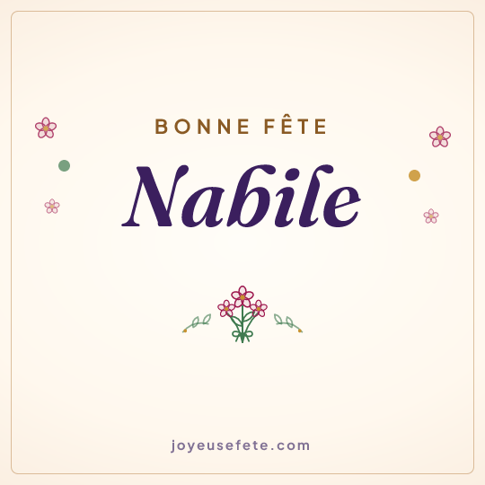 Image carrée « Bonne fête Nabile » pour WhatsApp
