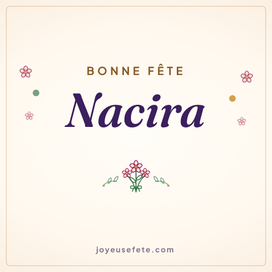 Image carrée « Bonne fête Nacira » pour WhatsApp
