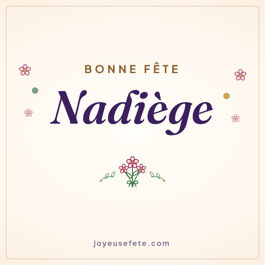 Image carrée « Bonne fête Nadiège » pour WhatsApp