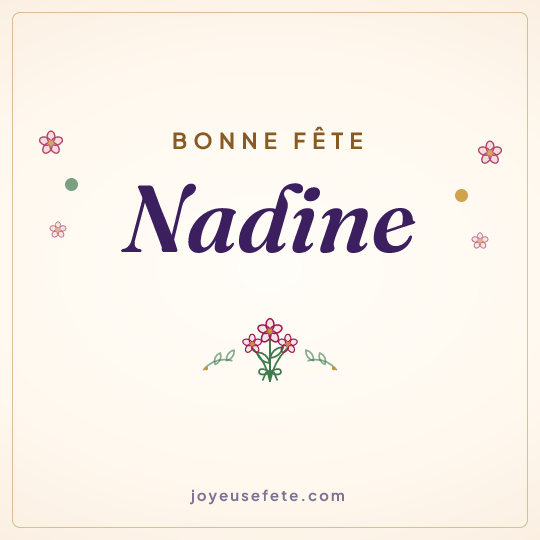Image carrée « Bonne fête Nadine » pour WhatsApp