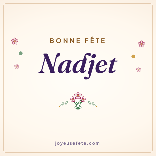 Image carrée « Bonne fête Nadjet » pour WhatsApp
