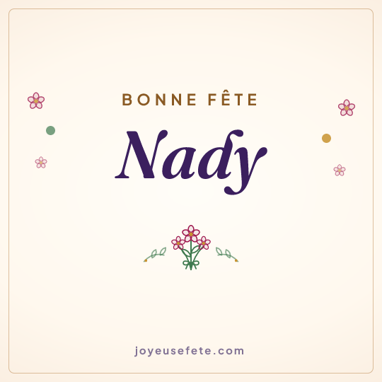 Image carrée « Bonne fête Nady » pour WhatsApp