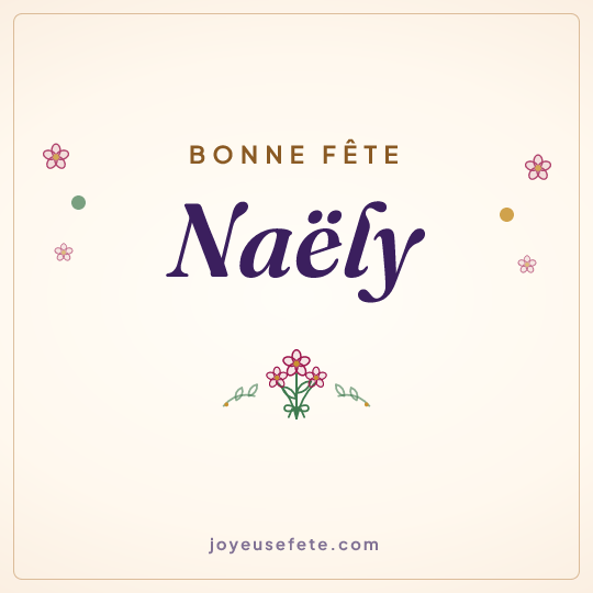 Image carrée « Bonne fête Naëly » pour WhatsApp