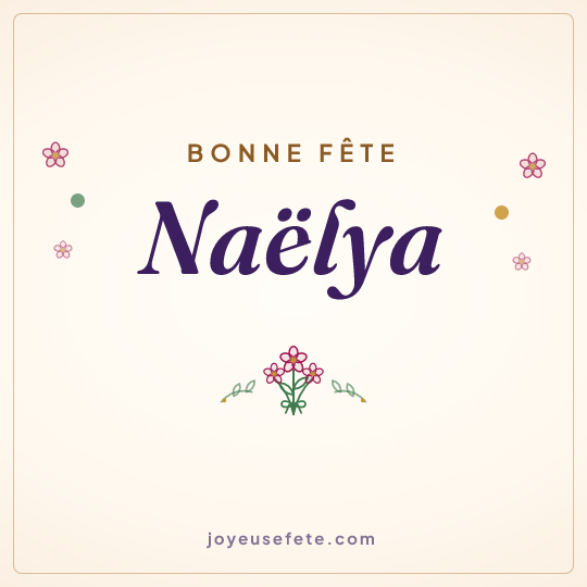 Image carrée « Bonne fête Naëlya » pour WhatsApp