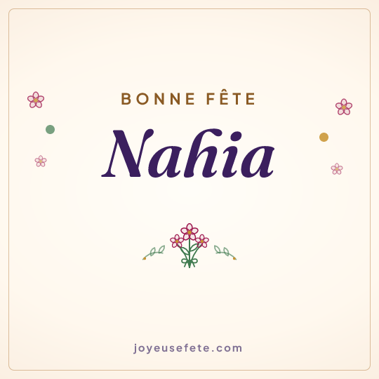 Image carrée « Bonne fête Nahia » pour WhatsApp
