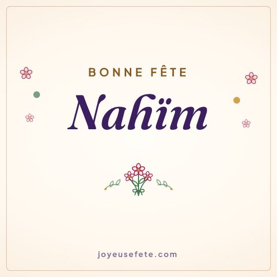 Image carrée « Bonne fête Nahïm » pour WhatsApp