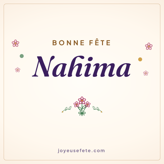 Image carrée « Bonne fête Nahima » pour WhatsApp