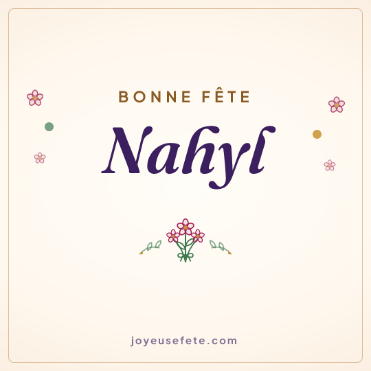 Image carrée « Bonne fête Nahyl » pour WhatsApp